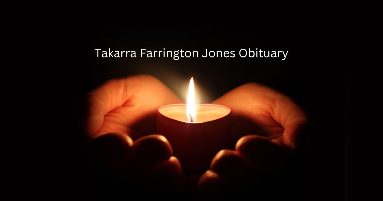 Takarra Farrington Jones Obituary