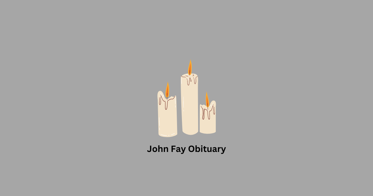 John Fay Obituary
