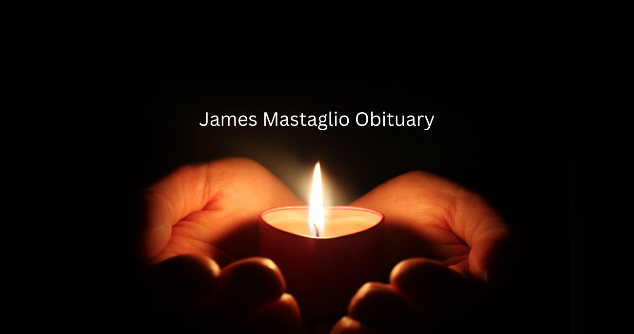 James Mastaglio Obituary