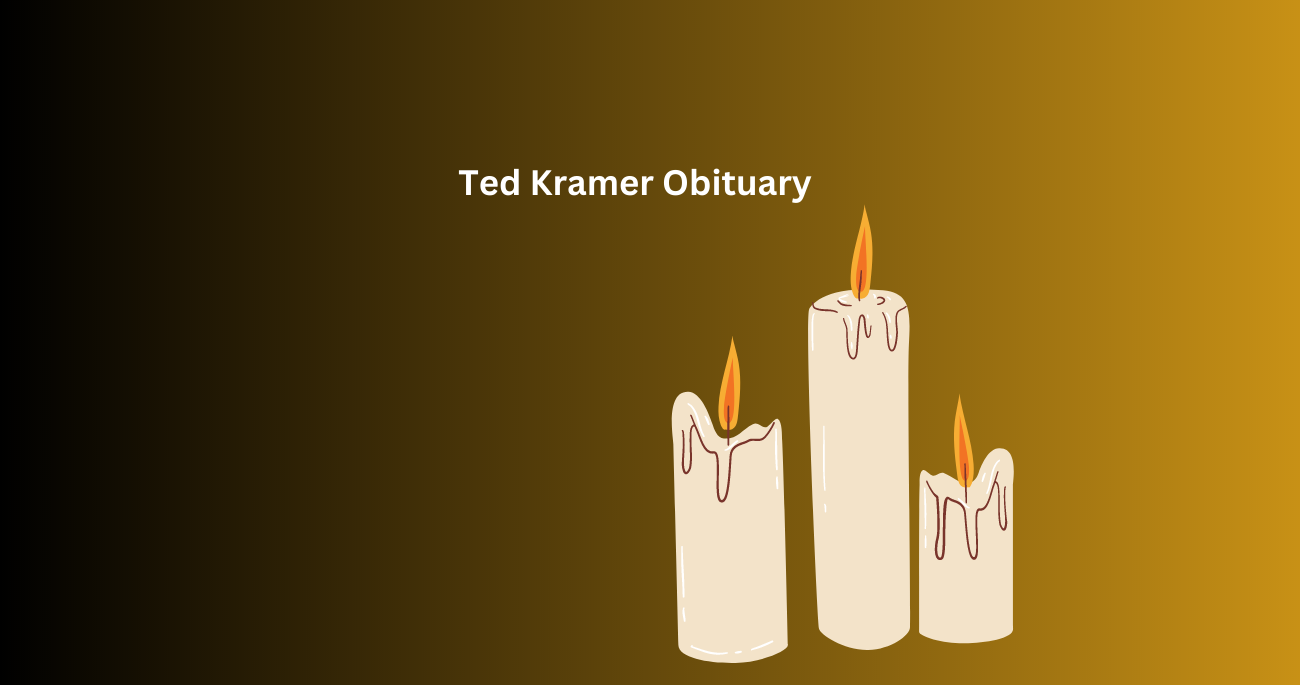 Ted Kramer Obituary