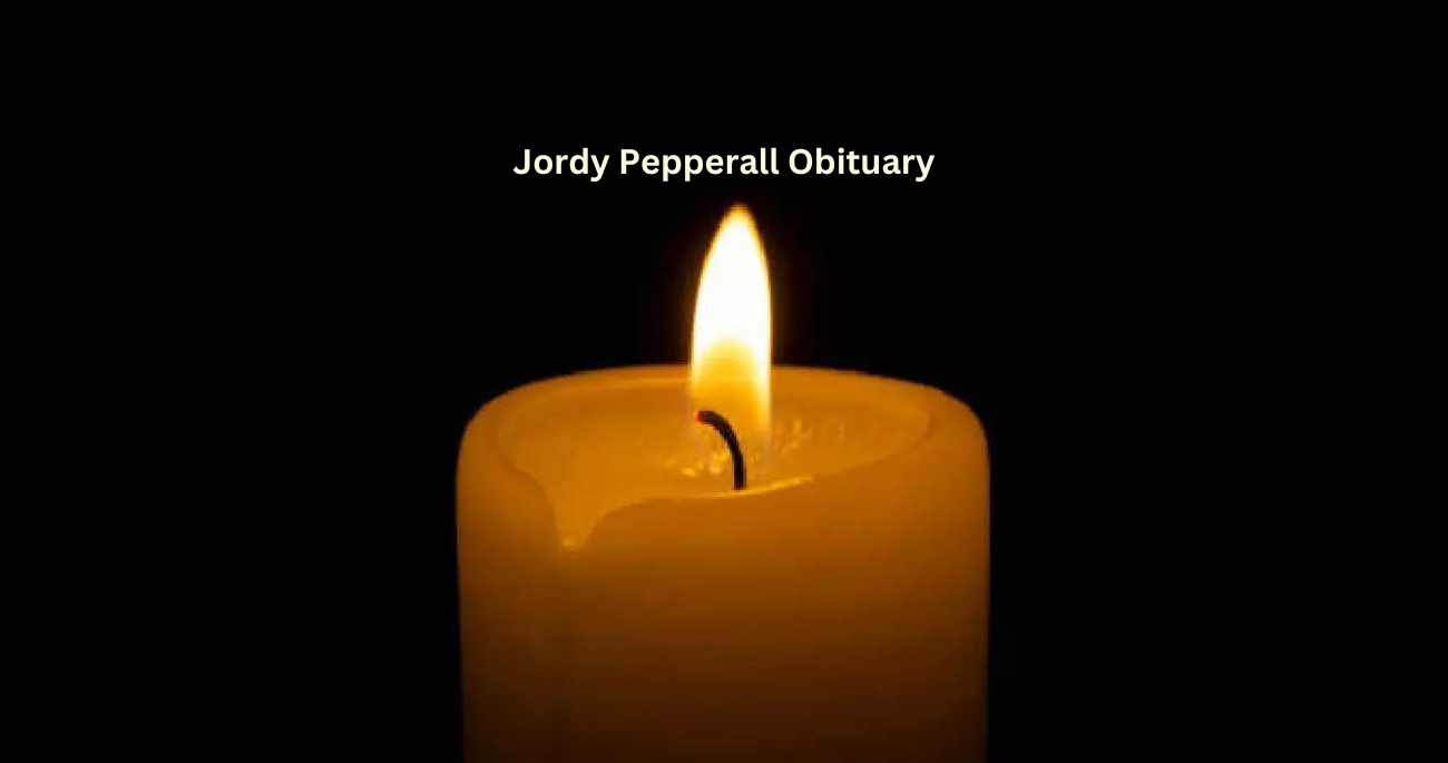 Jordy Pepperall Obituary