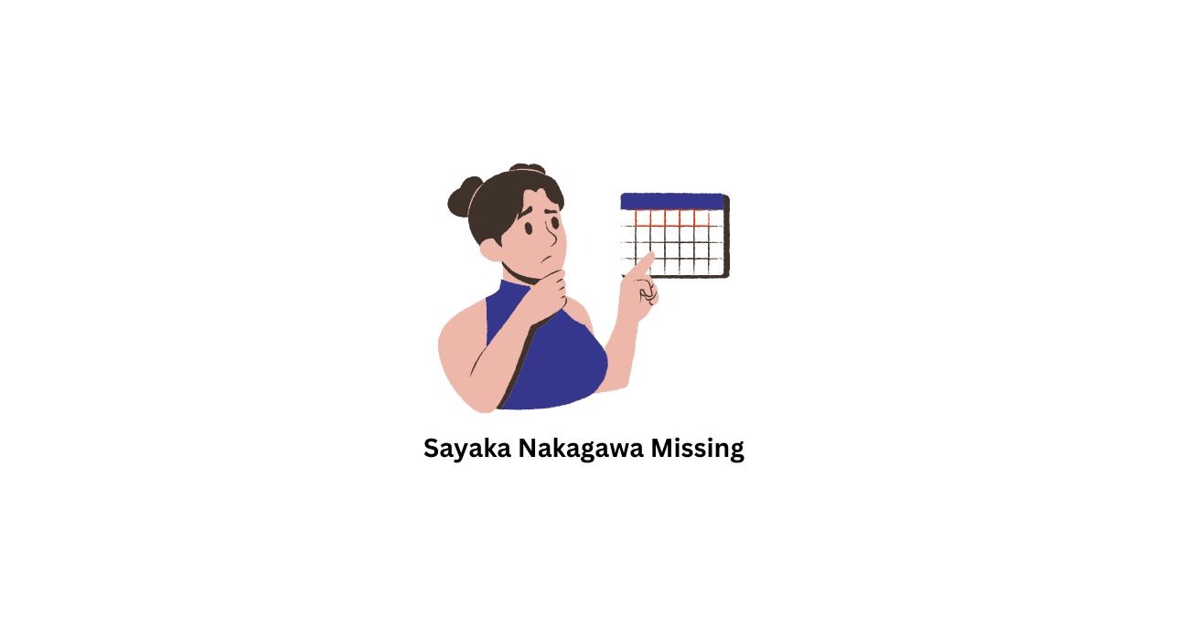 Sayaka Nakagawa Missing